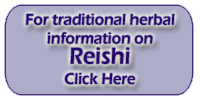 Reishi Mushroom - Ganoderma lucidum Herbal Information